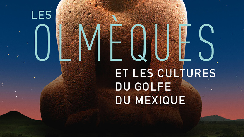 Exposition Les Olmèques au Musée du Quai Branly Jacques Chirac